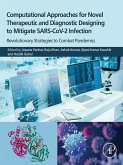 Computational Approaches for Novel Therapeutic and Diagnostic Designing to Mitigate SARS-CoV2 Infection (eBook, ePUB)