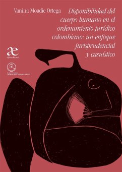 Cover Disponibilidad del cuerpo humano en el ordenamiento jurídico colombiano (eBook, PDF)