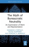 The Myth of Bureaucratic Neutrality (eBook, PDF)