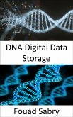 DNA Digital Data Storage (eBook, ePUB)