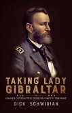 Taking Lady Gibraltar (eBook, ePUB)
