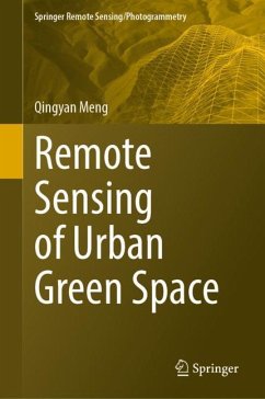 Remote Sensing of Urban Green Space - Meng, Qingyan