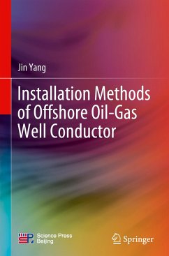 Installation Methods of Offshore Oil-Gas Well Conductor - Yang, Jin
