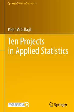 Ten Projects in Applied Statistics - McCullagh, Peter