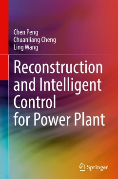 Reconstruction and Intelligent Control for Power Plant - Peng, Chen;Cheng, Chuanliang;Wang, Ling