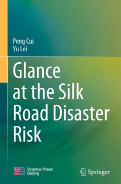 Glance at the Silk Road Disaster Risk - Cui, Peng;Lei, Yu