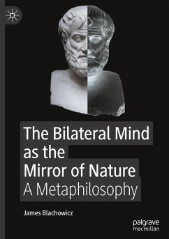 The Bilateral Mind as the Mirror of Nature - Blachowicz, James