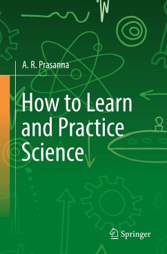 How to Learn and Practice Science - Prasanna, A. R.