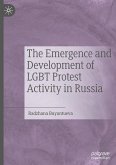The Emergence and Development of LGBT Protest Activity in Russia