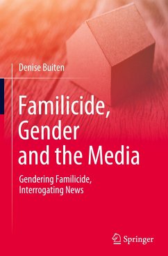 Familicide, Gender and the Media - Buiten, Denise