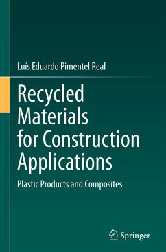 Recycled Materials for Construction Applications - Real, Luís Eduardo Pimentel