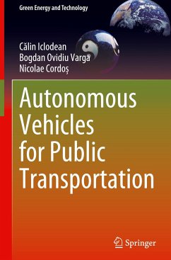 Autonomous Vehicles for Public Transportation - Iclodean, Calin;Varga, Bogdan Ovidiu;Cordo_, Nicolae