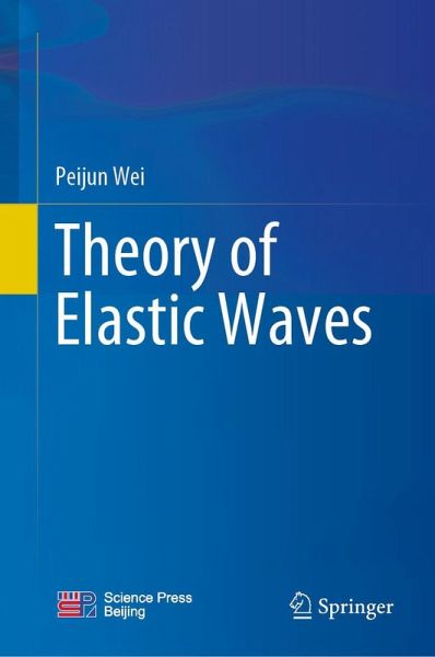 Theory of Elastic Waves Theory of Elastic Waves