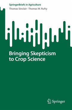 Bringing Skepticism to Crop Science - Sinclair, Thomas;Rufty, Thomas W.