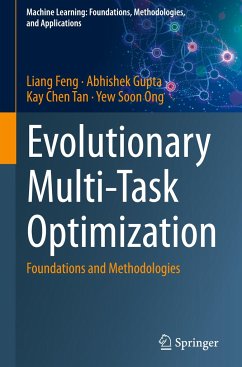 Evolutionary Multi-Task Optimization - Feng, Liang;Gupta, Abhishek;Tan, Kay Chen