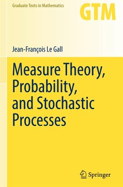 Measure Theory, Probability, and Stochastic Processes - Le Gall, Jean-François