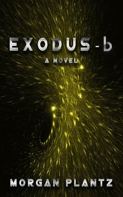 Exodus-b (eBook, ePUB) - Plantz, Morgan