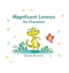 Magnificent Lorenzo the Chameleon (eBook, ePUB) - Kuviarzin, Chrisse