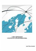 Cómo emprender con proyección internacional (eBook, PDF) Cómo emprender con proyección internacional (eBook, PDF)