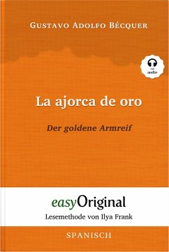 La ajorca de oro / Der goldene Armreif (mit kostenlosem Audio-Download-Link) - Bécquer, Gustavo Adolfo