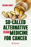 So-Called Alternative Medicine (SCAM) for Cancer