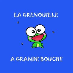 La grenouille à grande bouche (eBook, ePUB)