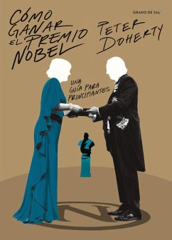 Cómo ganar el premio Nobel (eBook, ePUB) - Doherty, Peter