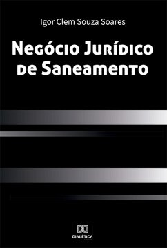Negócio Jurídico de Saneamento (eBook, ePUB) Cover Negócio Jurídico de Saneamento (eBook, ePUB)