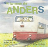 Nun kommen die Anders