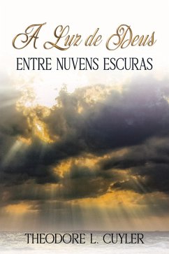 Cover A Luz de Deus entre Nuvens Escuras (eBook, ePUB)