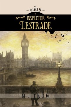 The World of Inspector Lestrade: Historical Companion to the Inspector Lestrade Series (eBook, ePUB) - Trow, M. J.