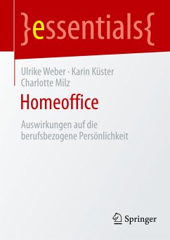 Homeoffice - Weber, Ulrike; Milz, Charlotte; Küster, Karin