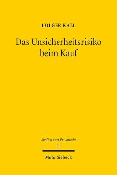 Das Unsicherheitsrisiko beim Kauf - Kall, Holger