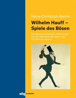 Wilhelm Hauff - Spiele des Bösen - Ramm, Hans-Christoph