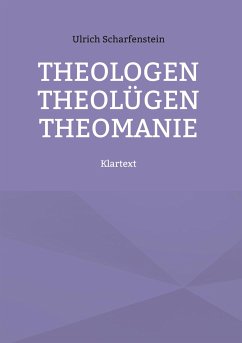 Theologen Theolügen Theomanie