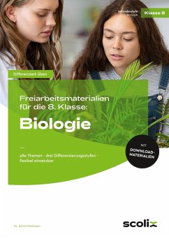 Freiarbeitsmaterialien für die 8. Klasse: Biologie - Wasmann, Astrid