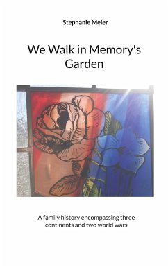We Walk in Memory's Garden - Meier, Stephanie