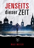Jenseits dieser Zeit (eBook, ePUB)