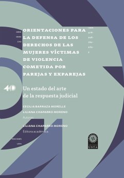 Orientaciones para la defensa de los derechos de las mujeres vi´ctimas de violencia cometida por parejas y exparejas (eBook, ePUB) - Barraza Morelle, Cecilia; Chaparro Moreno, Liliana