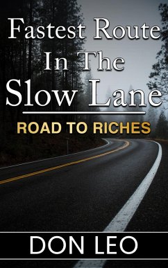 Fastest Route In The Slow Lane (eBook, ePUB) - Leo, Don