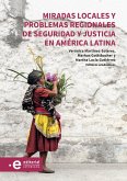 Miradas locales y problemas regionales de seguridad y justicia en América Latina (eBook, PDF)