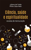 Ciência, saúde e espiritualidade (eBook, ePUB)