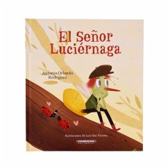 El señor Luciernaga (eBook, ePUB) - Rodríguez, Antonio Orlando