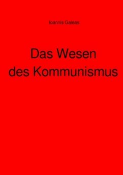 Das Wesen des Kommunismus - Galeas, Ioannis