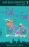 No Risk, No Fun (eBook, ePUB)