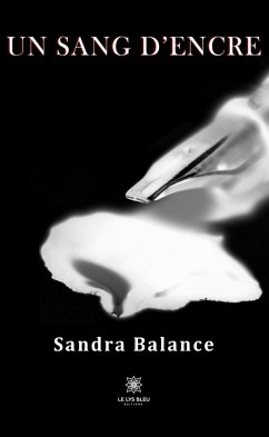 Un sang d’encre (eBook, ePUB) - Balance, Sandra