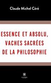 Essence et absolu, vaches sacrées de la philosophie (eBook, ePUB)