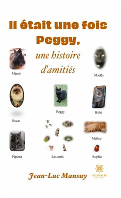 Il était une fois Peggy, une histoire d'amitiés (eBook, ePUB) - Mansuy, Jean-Luc