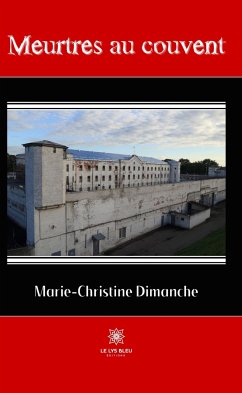 Meurtres au couvent (eBook, ePUB) - Dimanche, Marie-Christine