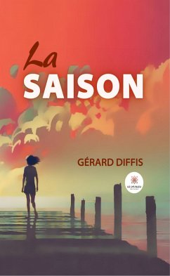 La saison (eBook, ePUB) - Diffis, Gérard
